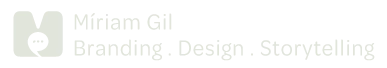 Míriam Gil | Branding . Design . Storytelling